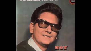 Roy Orbison - How Are Things in Paradise