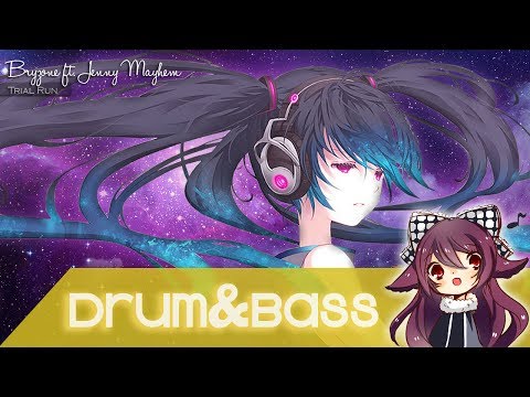【Drum&Bass】Bryzone ft. Jenny Mayhem - Trial Run