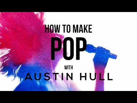 How To Make Pop with Austin Hull - Introduction and Playthrough
