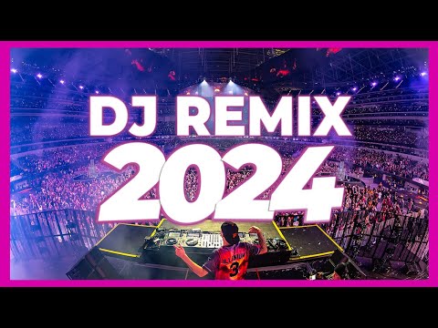 DJ REMIX SONGS 2024 - Mashups & Remixes of Popular Songs 2024 | DJ Remix Club Music Dance Mix 2023 ????