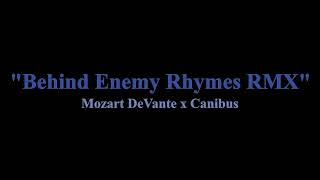 Mozart DeVante x Canibus - Behind Enemy Rhymes RMX