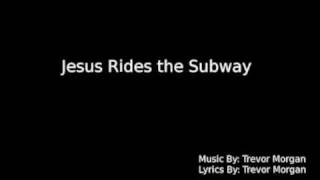 Jesus Rides the Subway