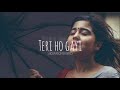 TERI HO GAYI - TARA VS BILAL (slowed-reverb) Ali's edits