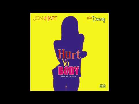 DoZay  x Jonn Hart - Hurt Yo Body (Audio)