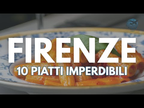 Firenze: 10 Piatti da Provare Assolutamente!