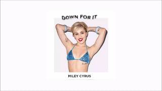 Miley Cyrus- Down For It