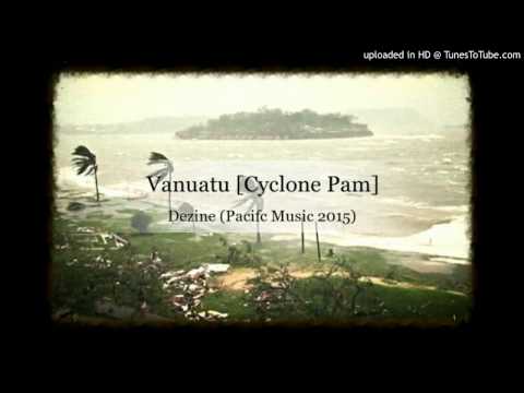 Dezine - Vanuatu [Pacific Vibes 2015]