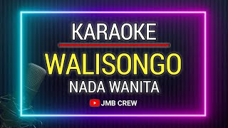 Download lagu Karaoke Walisongo ( Ponpes Hanacaraka Wonogiri ) Nada Cewek mp3