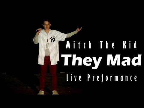 Mitch The Kid - They Mad (Live Performance)
