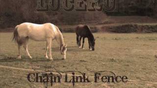 Lucero - Chain Link Fence