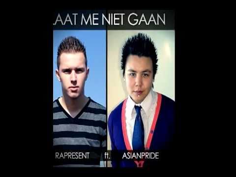 AsianPride - Laat me niet gaan (ft. Rapresent)