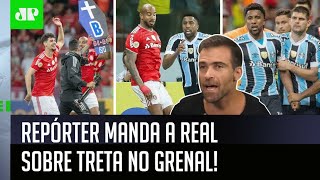 Treta no Grenal: ‘Cara, o Taison me falou que…’: Repórter manda a real da briga em Inter x Grêmio