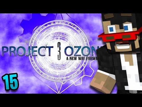 Minecraft: Project Ozone 3 - Ep. 15