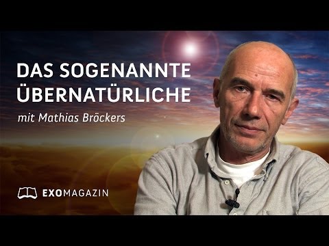 Das sogenannte Übernatürliche - Mathias Bröckers über paranormale Erfahrungen | ExoMagazin