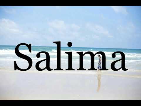 How To Pronounce Salima🌈🌈🌈🌈🌈🌈Pronunciation Of Salima