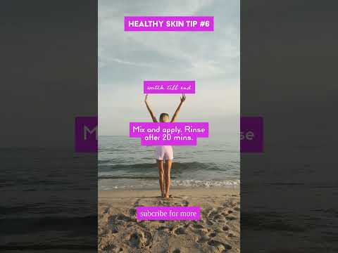 How to Achieve Healthy Skin with Home Remedies: A Complete Guide Tip#6