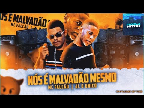 🟢MC FALCÃO E JL O ÚNICO - NÓS E MALVADÃO MESMO #bregãfunk #funk #tocahit
