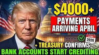 Treasury Confirms: $4,000+ Tax Refunds Now Hitting Bank Accounts in April 2026