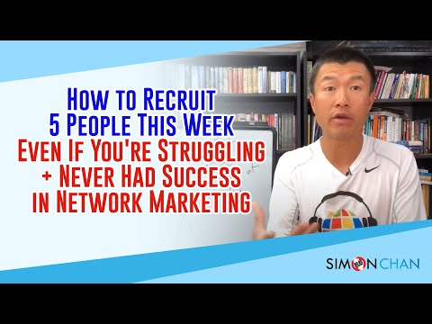 How to Recruit 5 People This Week Even If You're Struggling + Never Had Success in Network Marketing