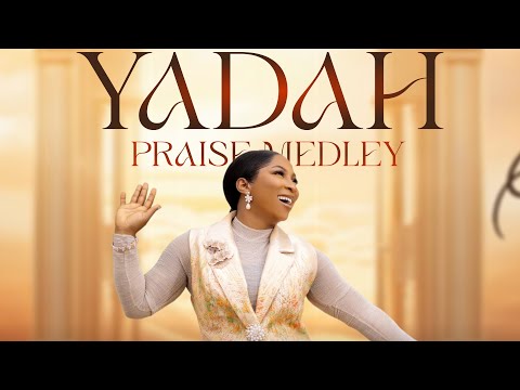 YADAH PRAISE MEDLEY APEKEOLA