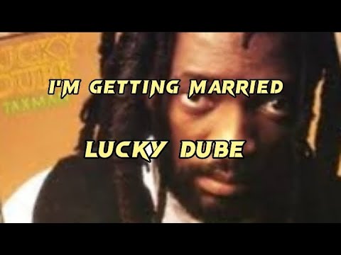 Lucky dube I'm getting married #luckydube #lyricssounds_509