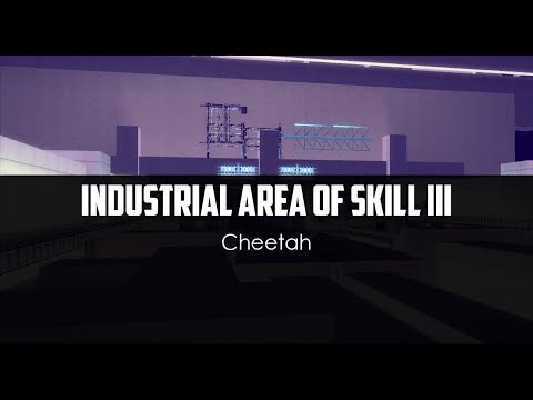 Cheetah v10 - Industrial Area Of Skill III