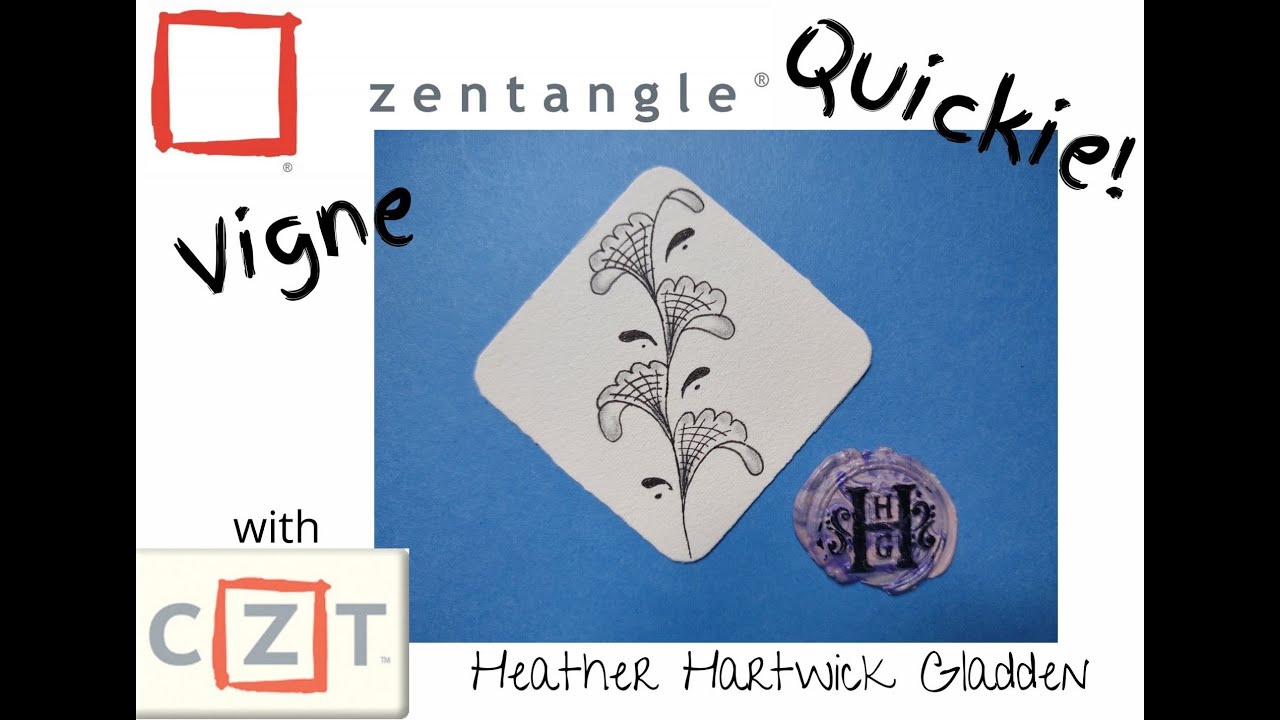 Zentangle® Quickie: Vigne