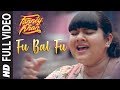 Fu Bai Fu Full Video Song FANNEY KHAN Anil Kapoor Aishwarya Rai Bachchan Rajkummar Rao