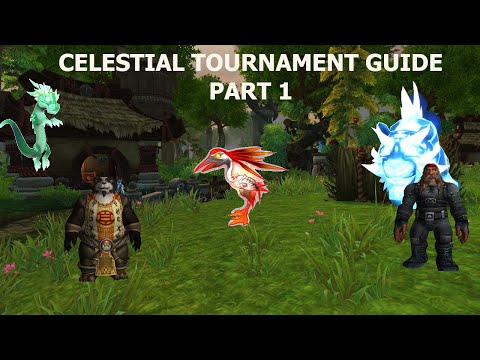 The celestial tournament part 1 WOW [GUIDE]
