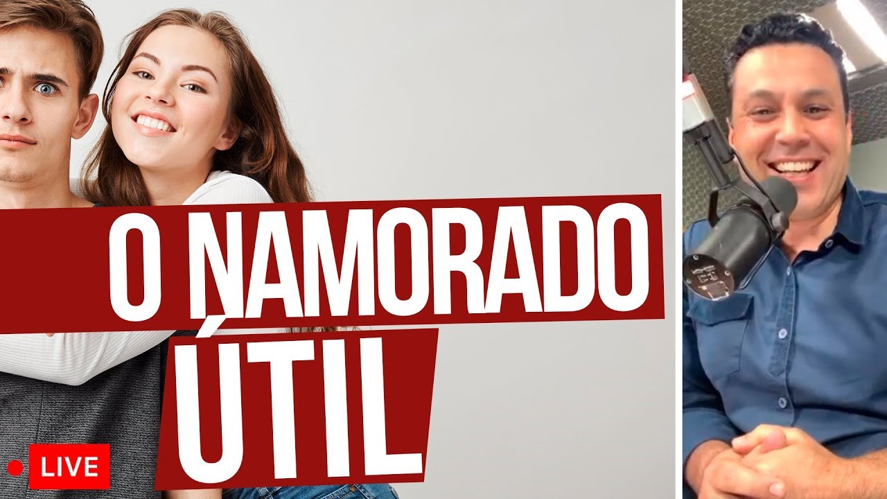 O NAMORADO(A) ÚTIL — você é um?