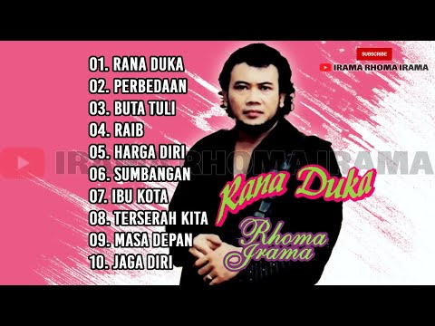 RHOMA IRAMA : RANA DUKA