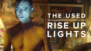 The Used - Rise Up Lights (Official Music Video)