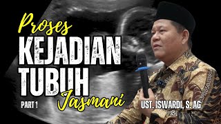 Download lagu Proses Kejadian Tubuh Jasmani - Kajian Tauhid | Ust, Iswardi, S. Ag  (Part 1/3) mp3