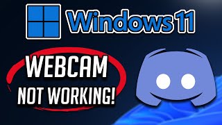 Discord Webcam (Camera) Not Working Windows 11/10 FIX