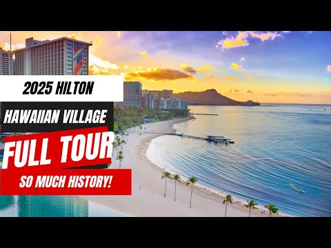 Hilton Hawaiian Village Resort 2025 | Full Tour & Honest Review of Waikiki’s Iconic Resort