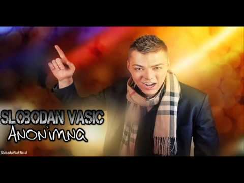Slobodan Vasic - Anonimna (Audio 2009)