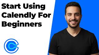 How To Start Using Calendly For Beginners (Easy Guide)