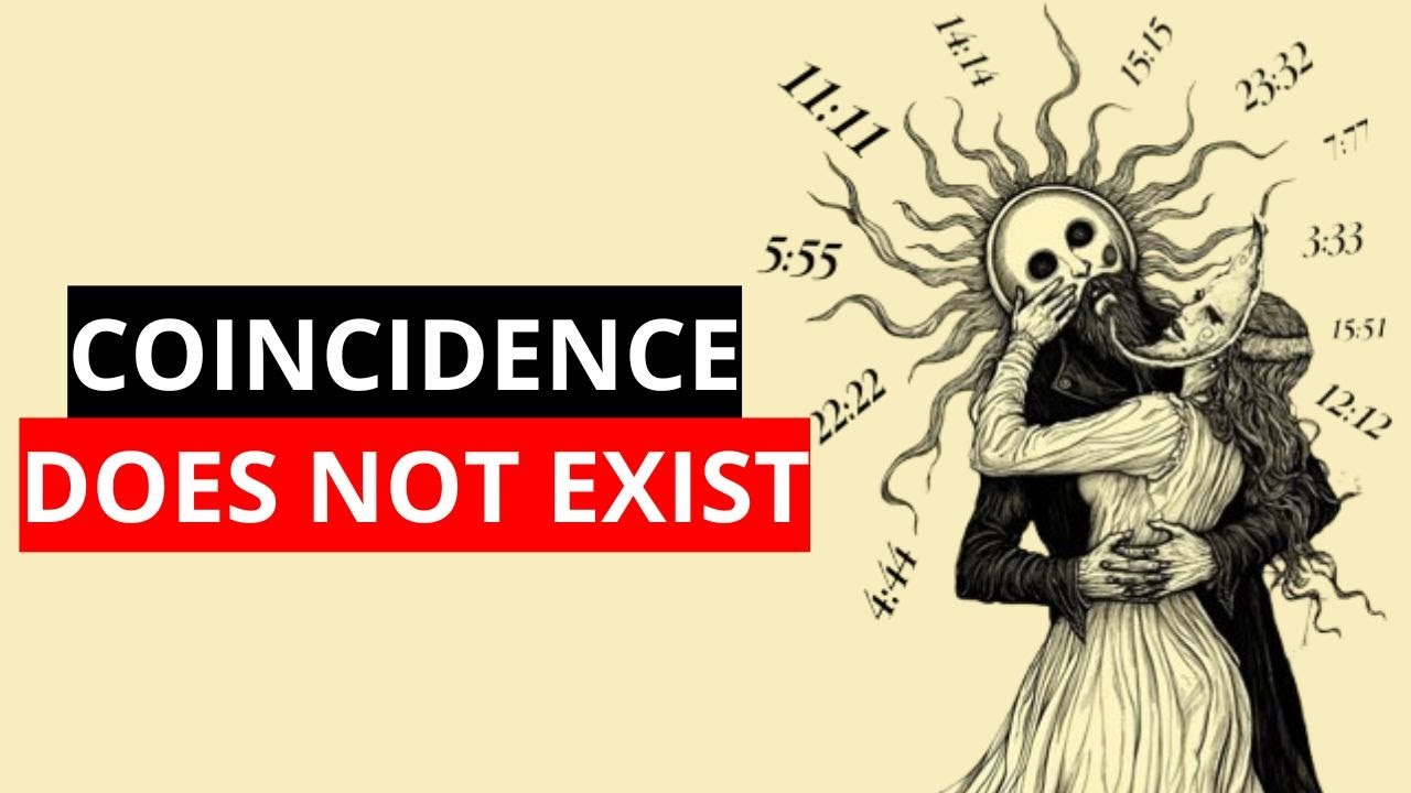 Coincidence DOES NOT EXIST - all about synchronicities - NO BS