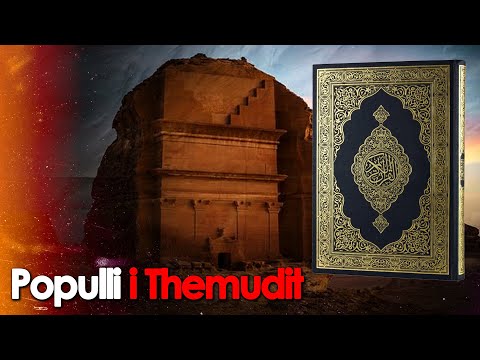 Populli i Themudit - Termeti qe shkaterroi popullin e Themudit