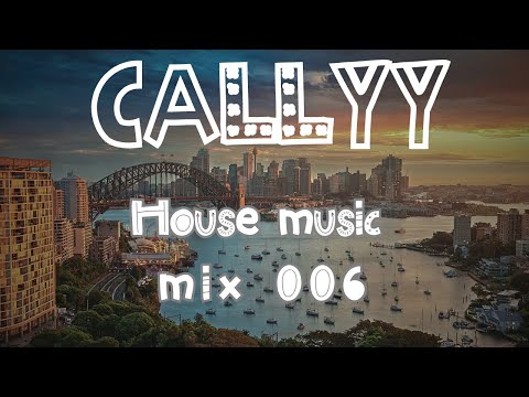 DISCO HOUSE MUSIC DJ SET 006 | CALLYY