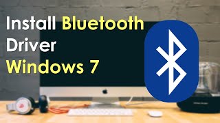 How to install bluetooth on windows 7