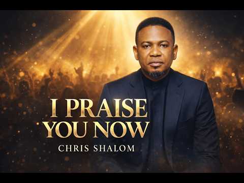 Thumbnail for I Praise You Now video