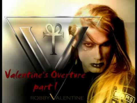 Robby Valentine Valentine's Overture (Part I)