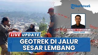 Peneliti BRIN Beberkan Skenario Terburuk Gempa akibat Sesar Lembang seusai Lakukan Geotrek