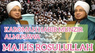 Download lagu KAROMAH HABIB MUNZIR ALMUSAWA  || MAJLIS ROSULULLAH mp3