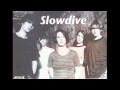 Slowdive - Dagger (electric) 