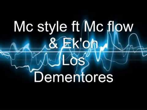 Los Dementores-Mc style ft Mc flow(R-eleven) & Ek'on