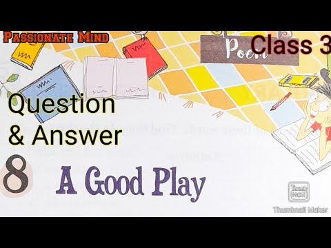 A Good Play Question And Answer Poem 8 Class 3 English Alive Literature Reader ‎@PassionateMind-AS