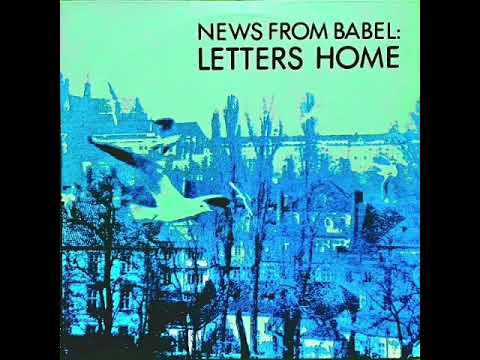 News From Babel – Letters Home (Unofficial Another Mix) 1984 Recommended Robert Wyatt Henry Cow