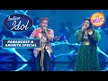 Raah Mein Unse Mulaqat पर Pawandeep Arunita का Duet Indian Idol Pawandeep Arunita Special